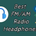 11 Best AM/FM Radio Headphones – Reviews