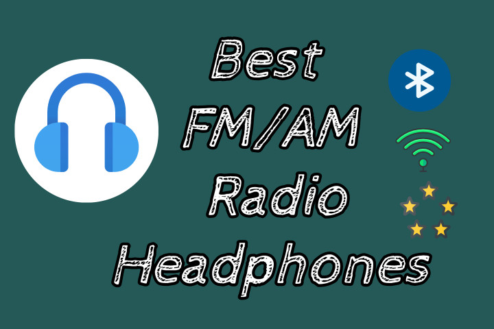 Best AM FM Radio Headphones