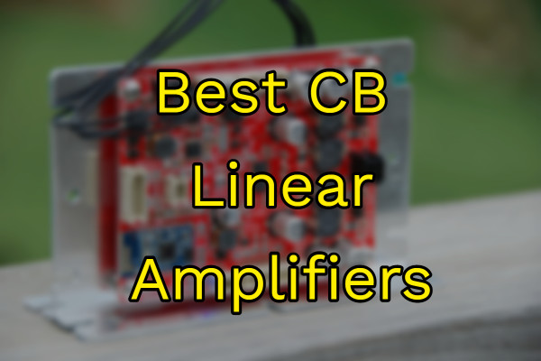 best CB radio linear amplifier