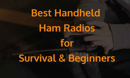 Best Handheld Ham Radios for Survival & Beginners