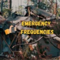 Emergency Frequencies For Different Radios