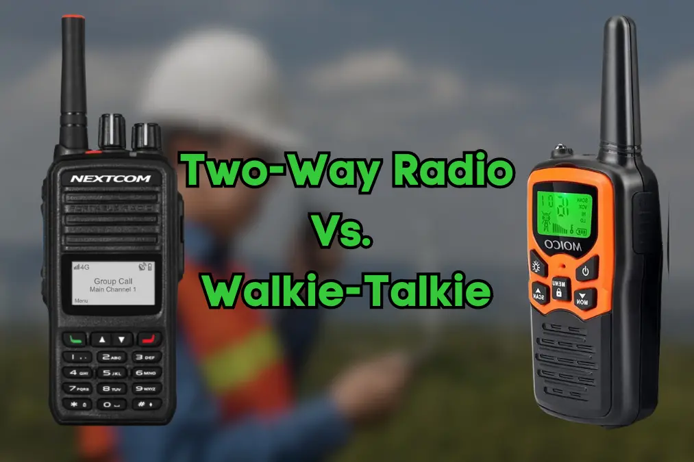 Two-Way Radio Vs Walkie-Talkie