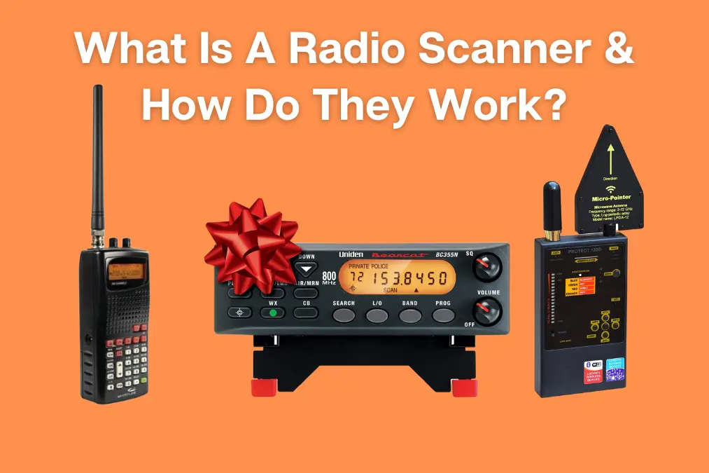 What Is A Radio Scanner And How Do They Work?