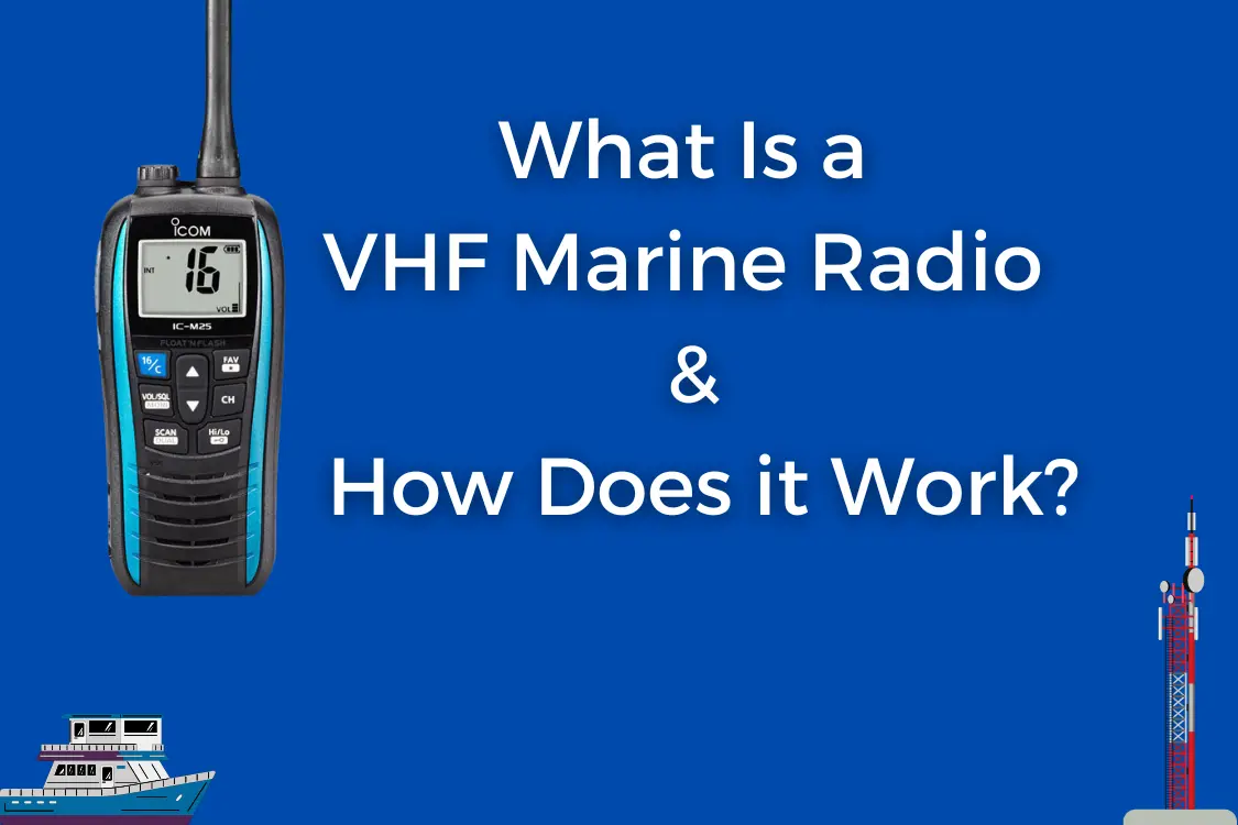 What Is a VHF Marine Radio?