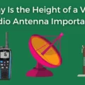 Why Is the Height of a VHF Radio Antenna Important?