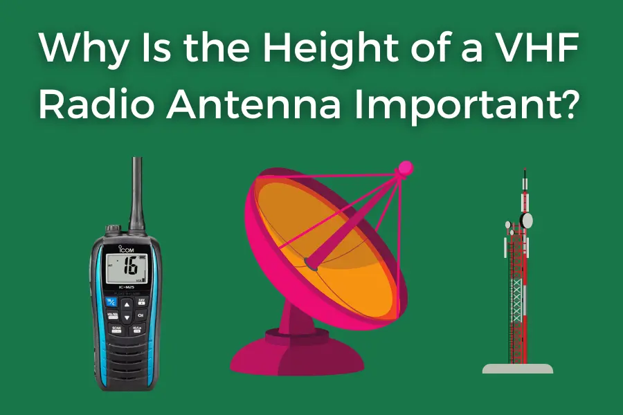 Height of a VHF Radio Antenna Important